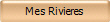 Mes Rivieres