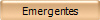 Emergentes